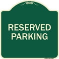 thumbnail image 1 of SignMission Designer Series Sign - Reserved Parking Sign | Green & Tan 18" X 18" Heavy-Gauge Aluminum Architectural Sign | Protect Your Business & Municipality | Made in the USA, 1 of 4