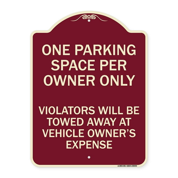 SignMission Designer Series Sign - Reserved Parking Sign One Parking Space Per Owner Only Violators Will Be Towed Away at Vehicle Owner's Expense | Burgundy 18" x 24" Heavy-Gauge