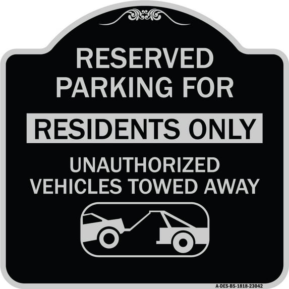 SignMission Designer Series Sign - Reserved Parking Sign Reserved Parking for Residents Only Unauthorized Vehicles Towed Away (With Car Tow Graphic) | Black & Silver 18" X 18"