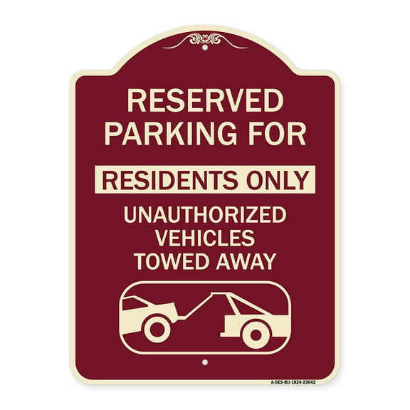 SignMission Designer Series Sign - Reserved Parking Sign Reserved Parking for Residents Only Unauthorized Vehicles Towed Away (With Car Tow Graphic) | Burgundy 18" x 24" Heavy-Gauge Aluminum