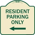 thumbnail image 1 of SignMission Designer Series Sign - Reserved Parking Sign Resident Parking Only (With Left Arrow) | Tan & Green 18" X 18" Heavy-Gauge Aluminum Architectural Sign | Made in the USA, 1 of 4