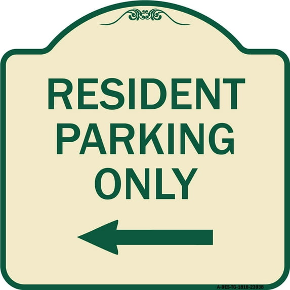 SignMission Designer Series Sign - Reserved Parking Sign Resident Parking Only (With Left Arrow) | Tan & Green 18" X 18" Heavy-Gauge Aluminum Architectural Sign | Made in the USA
