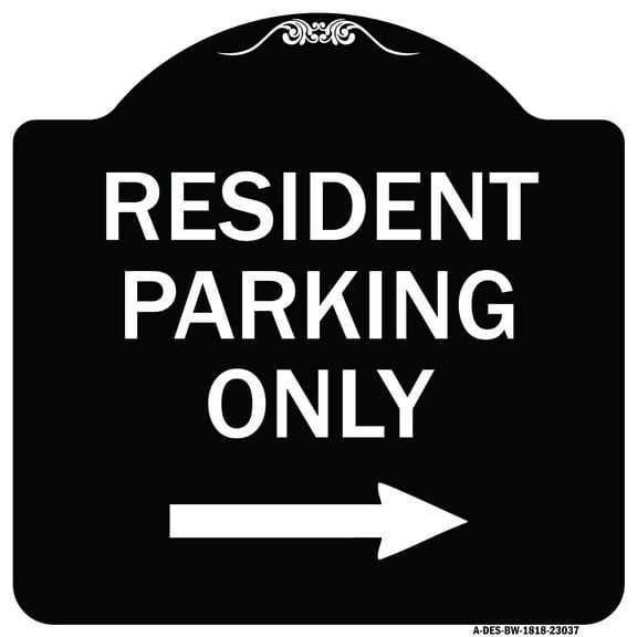 SignMission Designer Series Sign - Reserved Parking Sign Resident Parking Only (With Right Arrow) | Black & White 18" X 18" Heavy-Gauge Aluminum Architectural Sign | Made in the USA