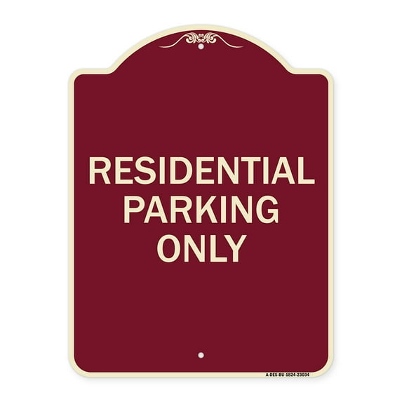 SignMission Designer Series Sign - Reserved Parking Sign Residential Parking Only | Burgundy 18" x 24" Heavy-Gauge Aluminum Architectural Sign | Protect Your Business & Municipality |