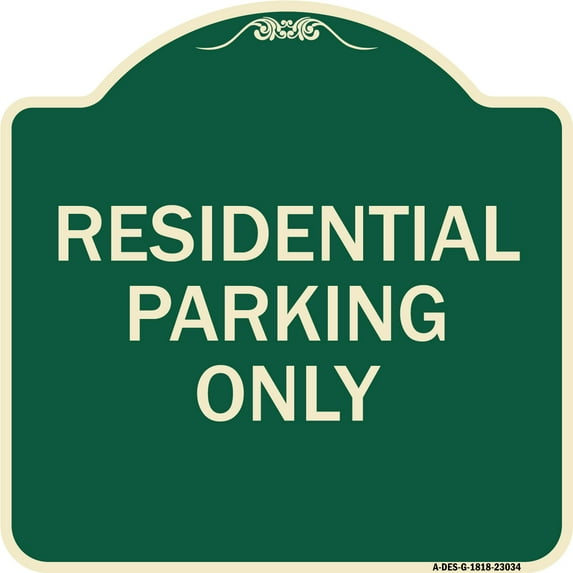 SignMission Designer Series Sign - Reserved Parking Sign Residential Parking Only | Green & Tan 18" X 18" Heavy-Gauge Aluminum Architectural Sign | Made in the USA
