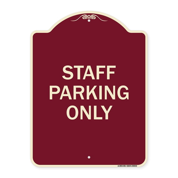 SignMission Designer Series Sign - Reserved Parking Sign Staff Parking Only | Burgundy 18" x 24" Heavy-Gauge Aluminum Architectural Sign | Protect Your Business & Municipality | Made in