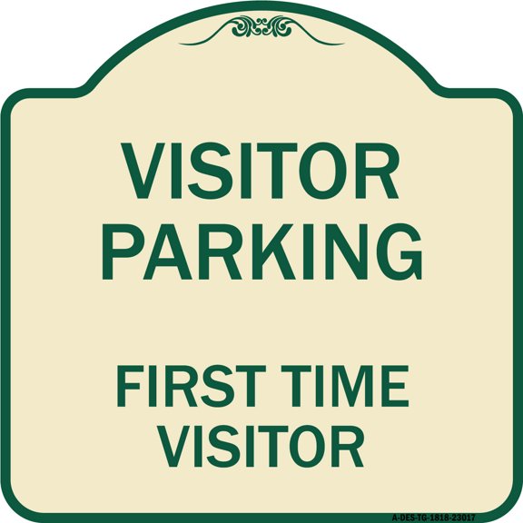 SignMission Designer Series Sign - Reserved Parking Sign Visitor Parking First Time Visitor | Tan & Green 18" X 18" Heavy-Gauge Aluminum Architectural Sign | Made in the USA
