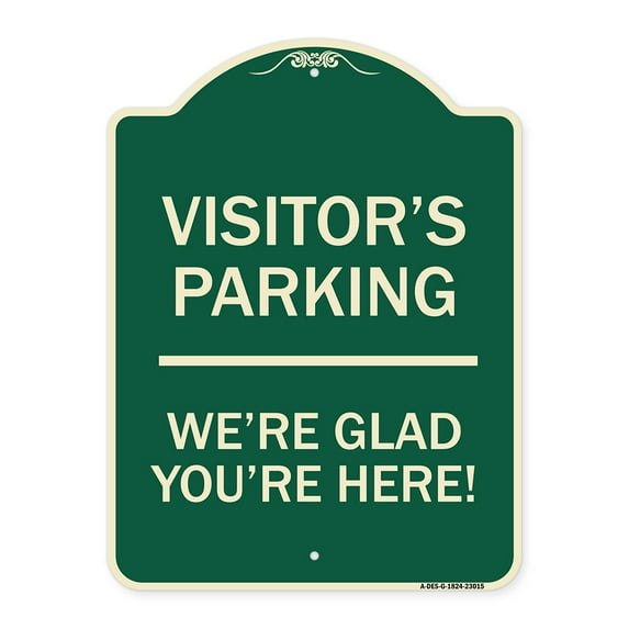 SignMission Designer Series Sign - Reserved Parking Sign Visitor Parking We're Glad You're Here! | Green & Tan 18" x 24" Heavy-Gauge Aluminum Architectural Sign | Made in the USA