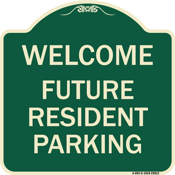 SignMission Designer Series Sign - Reserved Parking Sign Welcome - Future Resident Parking | Green & Tan 18" X 18" Heavy-Gauge Aluminum Architectural Sign | Made in the USA