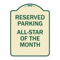 thumbnail image 1 of SignMission Designer Series Sign - Reserved Parking All - Star of the Month | Tan & Green 18" x 24" Heavy-Gauge Aluminum Architectural Sign | Protect Your Business & Municipality | Made, 1 of 4