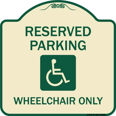 SignMission Designer Series Sign - Reserved Parking Wheelchair Only (With Graphic) | Tan & Green 18" X 18" Heavy-Gauge Aluminum Architectural Sign | Made in the USA