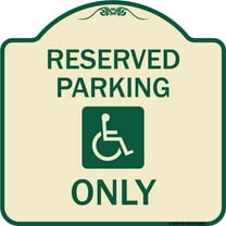 SignMission Designer Series Sign - Reserved Parking Only (With Handicapped Symbol) | Tan & Green 18" X 18" Heavy-Gauge Aluminum Architectural Sign | Made in the USA