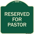 thumbnail image 1 of SignMission Designer Series Sign - Reserved for Pastor | Green & Tan 18" X 18" Heavy-Gauge Aluminum Architectural Sign | Protect Your Business & Municipality | Made in the USA, 1 of 4