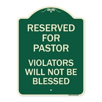 SignMission Designer Series Sign - Reserved for Pastor Violators Will Not Be Blessed | Green & Tan 18" x 24" Heavy-Gauge Aluminum Architectural Sign | Made in the USA