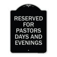 thumbnail image 1 of SignMission Designer Series Sign - Reserved for Pastors Days and Evenings | Black & Silver 18" x 24" Heavy-Gauge Aluminum Architectural Sign | Protect Your Business & Municipality |, 1 of 4