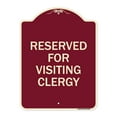 thumbnail image 1 of SignMission Designer Series Sign - Reserved for Visiting Clergy | Burgundy 18" x 24" Heavy-Gauge Aluminum Architectural Sign | Protect Your Business & Municipality | Made in the USA, 1 of 4