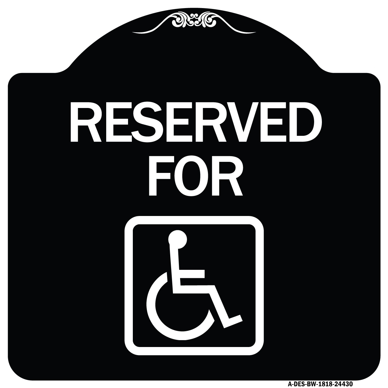 Sign Reserved For Inmate SignMission Designer Series Sign - Reserved for (With Accessible Symbol ...