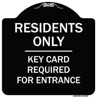 SignMission Designer Series Sign - Residence-only-key Card | Black & White 18" X 18" Heavy-Gauge Aluminum Architectural Sign | Protect Your Business & Municipality | Made in the USA