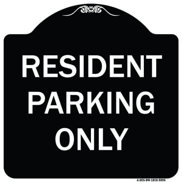 SignMission Designer Series Sign - Resident Parking Only | Black & White 18" X 18" Heavy-Gauge Aluminum Architectural Sign | Protect Your Business & Municipality | Made in the USA