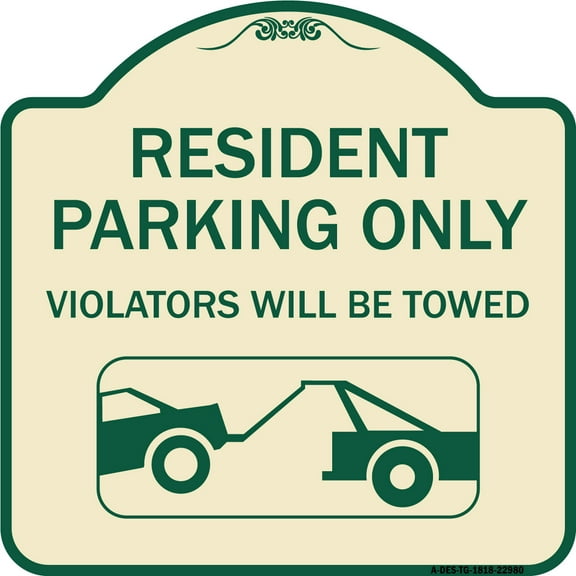 SignMission Designer Series Sign - Resident Parking Only Violators Will Be Towed (With Vehicle Towing Symbol | Tan & Green 18" X 18" Heavy-Gauge Aluminum Architectural Sign | Made in