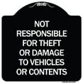 thumbnail image 1 of SignMission Designer Series Sign - Not Responsible for Theft or Damage to Vehicles or Contents | Black & White 18" X 18" Heavy-Gauge Aluminum Architectural Sign | Made in the USA, 1 of 4