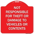 thumbnail image 1 of SignMission Designer Series Sign - Not Responsible For Theft Or Damage To Vehicles Or Contents | Red & White 18" X 18" Heavy-Gauge Aluminum Architectural Sign | Made in the USA, 1 of 4