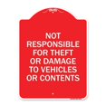 thumbnail image 1 of SignMission A-DES-RW-1824-23541 18 x 24 in. Designer Series Sign - Not Responsible for Theft or Damage to Vehicles or Contents, Red & White, 1 of 4