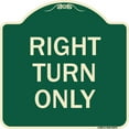 thumbnail image 1 of SignMission Designer Series Sign - Right Turn Only | Green & Tan 18" X 18" Heavy-Gauge Aluminum Architectural Sign | Protect Your Business & Municipality | Made in the USA, 1 of 4