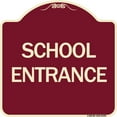 thumbnail image 1 of SignMission Designer Series Sign - School Entrance | Burgundy 18" X 18" Heavy-Gauge Aluminum Architectural Sign | Protect Your Business & Municipality | Made in the USA, 1 of 4