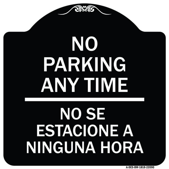 SignMission Designer Series Sign - No Se Estacione a Ninguna Hora | Black & White 18" X 18" Heavy-Gauge Aluminum Architectural Sign | Protect Your Business & Municipality | Made in the