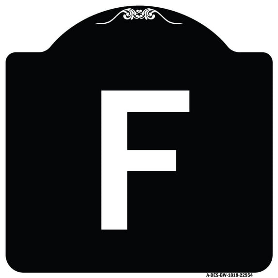 SignMission Designer Series Sign - Sign with Letter F | Black & White 18" X 18" Heavy-Gauge Aluminum Architectural Sign | Protect Your Business & Municipality | Made in the USA