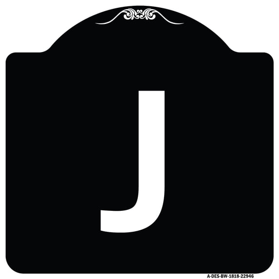 SignMission Designer Series Sign - Sign with Letter J | Black & White 18" X 18" Heavy-Gauge Aluminum Architectural Sign | Protect Your Business & Municipality | Made in the USA