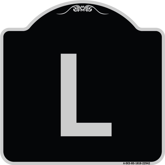 SignMission Designer Series Sign - Sign with Letter L | Black & Silver 18" X 18" Heavy-Gauge Aluminum Architectural Sign | Protect Your Business & Municipality | Made in the USA