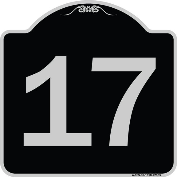 SignMission Designer Series Sign - Sign with Number '17 | Black & Silver 18" X 18" Heavy-Gauge Aluminum Architectural Sign | Protect Your Business & Municipality | Made in the USA