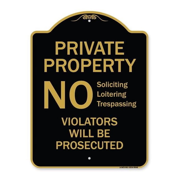 SignMission A-DES-BG-1824-9946 18 x 24 in. Designer Series Sign - No Soliciting Loitering Trespassing. Violators Will Be Prosecuted, Black & Gold