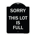 thumbnail image 1 of SignMission Designer Series Sign - Sorry This Lot Is Full | Black & White 18" x 24" Heavy-Gauge Aluminum Architectural Sign | Protect Your Business & Municipality | Made in the USA, 1 of 4