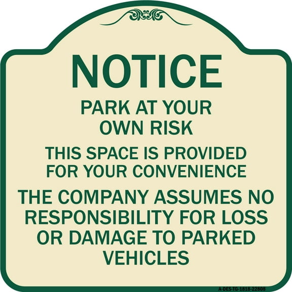 SignMission Designer Series Sign - This Space Is Provided for Your Convenience - the Company Assumes No Responsibility for Loss to Parked Vehicles | Tan & Green 18" X 18" Heavy-Gauge