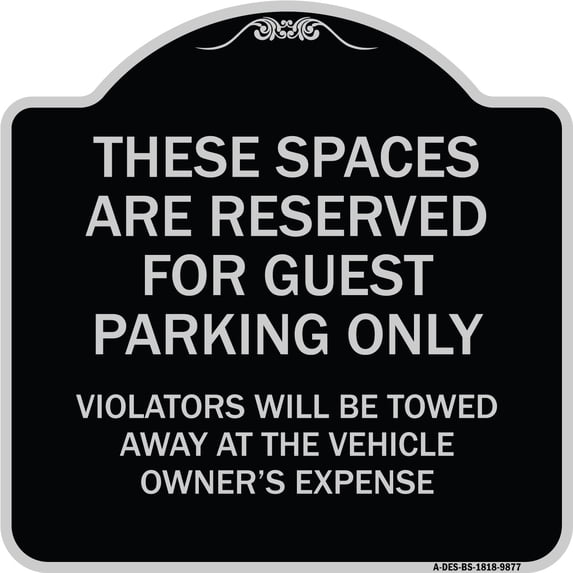 SignMission Designer Series Sign - These Spaces Are Reserved For Guest Parking Only | Black & Silver 18" X 18" Heavy-Gauge Aluminum Architectural Sign | Made in the USA