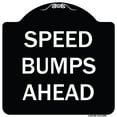 thumbnail image 1 of SignMission Designer Series Sign - Speed Bumps Ahead | Black & White 18" X 18" Heavy-Gauge Aluminum Architectural Sign | Protect Your Business & Municipality | Made in the USA, 1 of 4