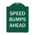 thumbnail image 1 of SignMission Designer Series Sign - Speed Bumps Ahead | Green & White 18" x 24" Heavy-Gauge Aluminum Architectural Sign | Protect Your Business & Municipality | Made in the USA, 1 of 4