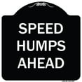 thumbnail image 1 of SignMission Designer Series Sign - Speed Humps Ahead | Black & White 18" X 18" Heavy-Gauge Aluminum Architectural Sign | Protect Your Business & Municipality | Made in the USA, 1 of 4