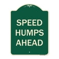 thumbnail image 1 of SignMission A-DES-G-1824-9887 Designer Series Sign - Speed Humps Ahead, 1 of 4