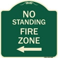 thumbnail image 1 of SignMission Designer Series Sign - No Standing Fire Zone with Left Arrow | Green & Tan 18" X 18" Heavy-Gauge Aluminum Architectural Sign | Protect Your Business & Municipality | Made in, 1 of 4