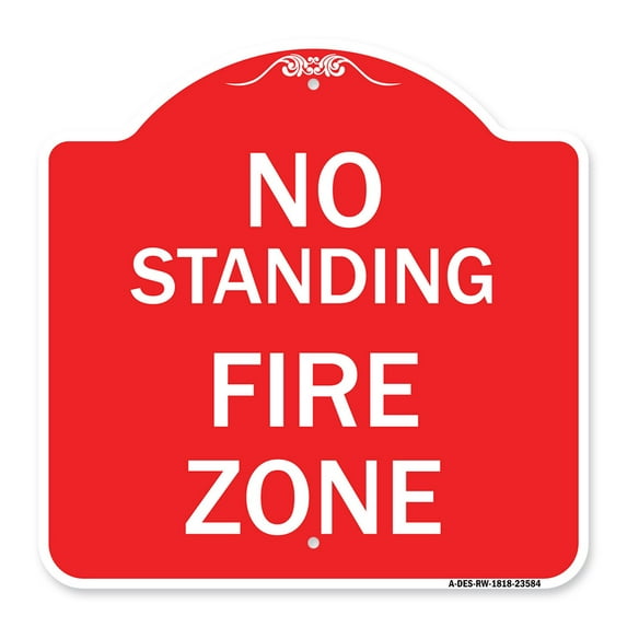 SignMission Designer Series Sign - No Standing Fire Zone | Red & White 18" X 18" Heavy-Gauge Aluminum Architectural Sign | Protect Your Business & Municipality | Made in the USA