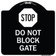 thumbnail image 1 of SignMission Designer Series Sign - Stop Do Not Block Gate | Black & White 18" X 18" Heavy-Gauge Aluminum Architectural Sign | Protect Your Business & Municipality | Made in the USA, 1 of 4