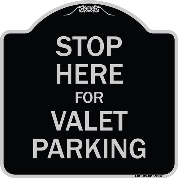SignMission Designer Series Sign - Stop Here For Valet Parking | Black & Silver 18" X 18" Heavy-Gauge Aluminum Architectural Sign | Protect Your Business & Municipality | Made in the