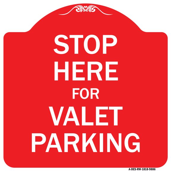 SignMission Designer Series Sign - Stop Here For Valet Parking | Red & White 18" X 18" Heavy-Gauge Aluminum Architectural Sign | Protect Your Business & Municipality | Made in the USA