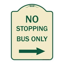 SignMission Designer Series Sign - No Stopping Bus Only with Arrow (Right) | Tan & Green 18" x 24" Heavy-Gauge Aluminum Architectural Sign | Protect Your Business & Municipality | Made