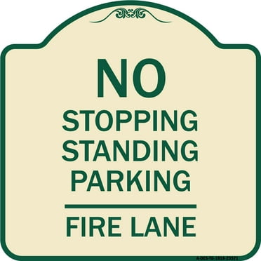 SignMission Designer Series Sign - No Stopping Standing Parking - Fire Lane | Tan & Green 18" X 18" Heavy-Gauge Aluminum Architectural Sign | Protect Your Business & Municipality | Made