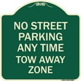thumbnail image 1 of SignMission Designer Series Sign - No Street Parking Anytime Tow Away Zone | Green & Tan 18" X 18" Heavy-Gauge Aluminum Architectural Sign | Protect Your Business & Municipality | Made, 1 of 4